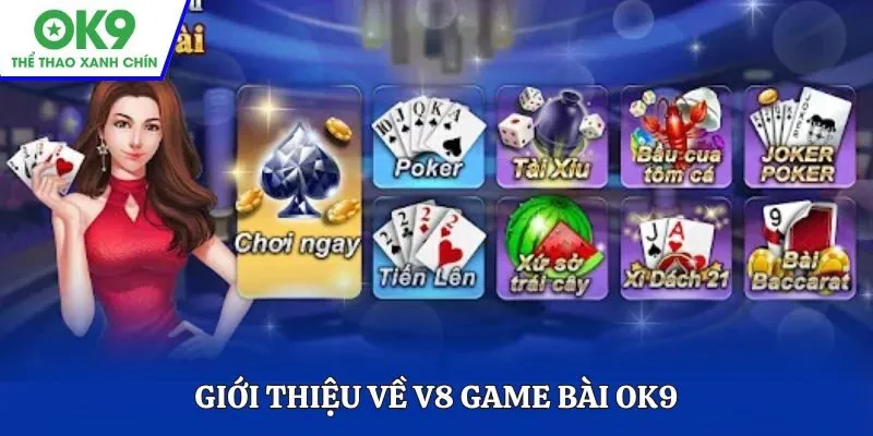 Giới thiệu về V8 Game bài OK9
