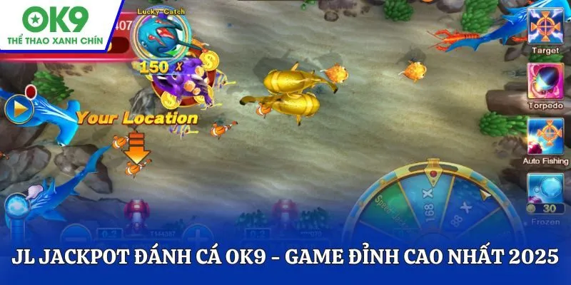 JL Jackpot Đánh Cá OK9