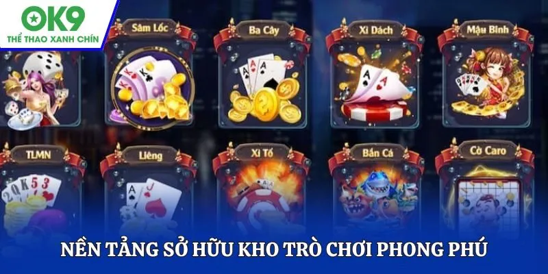 Nền tảng sở hữu Kho trò chơi phong phú