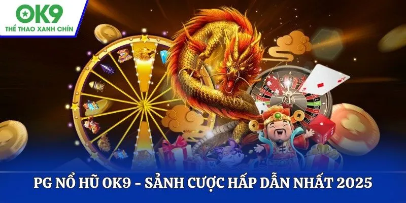 PG Nổ Hũ OK9