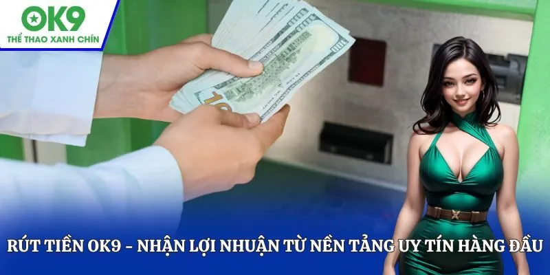 Rút tiền OK9
