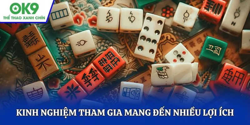 Kinh nghiệm tham gia mang đến nhiều lợi ích cho hội viên